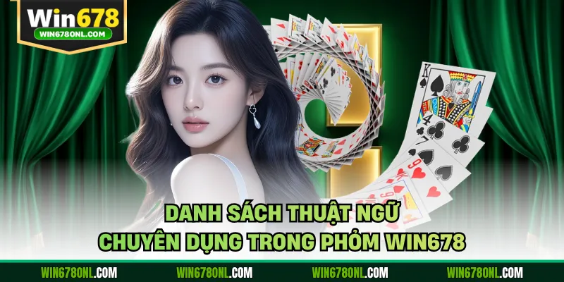 Danh sách thuật ngữ chuyên dụng trong phỏm WIN678