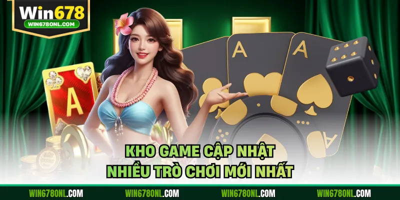 Kho game cập nhật nhiều trò chơi mới nhất 